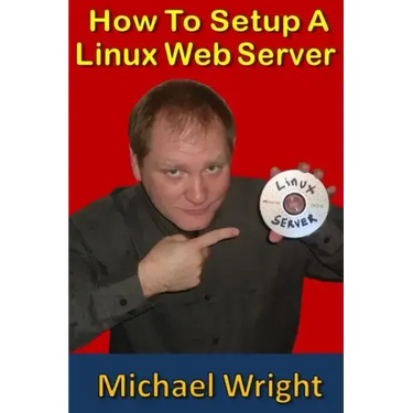 How To Setup A Linux Web Server