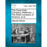 The Coca-Cola Company, Petitioner, v. The Koke Company of America, et al.