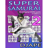 Super Samurai: 65 overlapping puzzles, 13 grids in 1!
