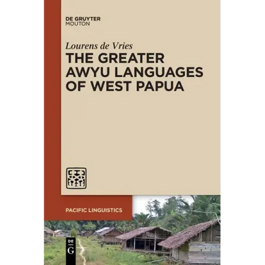 The Greater Awyu Languages of West Papua