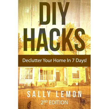 DIY: Hacks: Declutter Your Home In 7 Days!