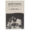 Good Woman: Poems and a Memoir 1969-1980