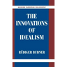 The Innovations of Idealism