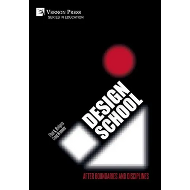 Design School: After Boundaries and Disciplines