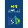 HR and the Agile Organization