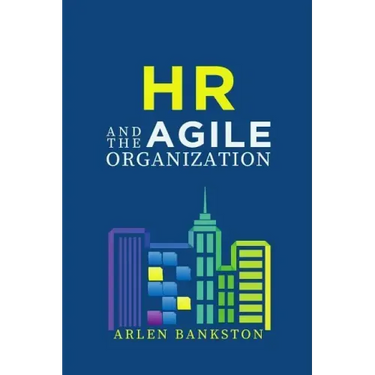 HR and the Agile Organization
