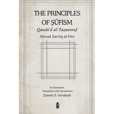 The Principles of Sufism - Qawaid Al-Tasawwuf