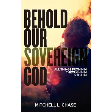 Behold Our Sovereign God