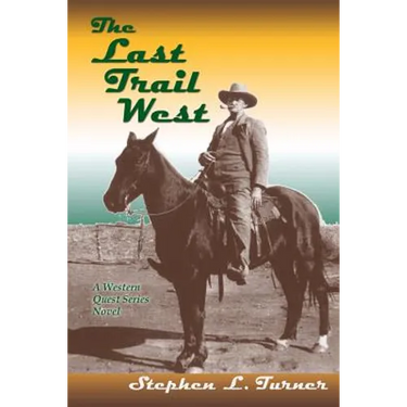 The Last Trail West