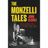 The Monzelli Tales: True Stories of a Film Buff Gone Wild