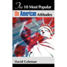 The 10 Most Popular Un-American Attitudes