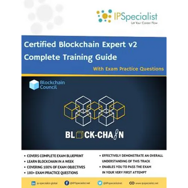 Certified Blockchain Expert v2 Complete Training Guide With Exam Practice Questions