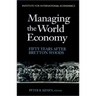 Managing the World Economy: Fifty Years After Bretton Woods