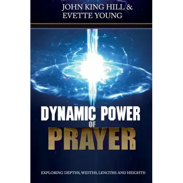 Dynamic Power of Prayer: Exploring Depths, Widths, Lengths and Heights!
