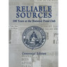 Reliable Sources: 100 Years at the National Press Club - Centennial Edition
