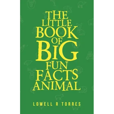 The Little Book of Big Fun Animal Facts