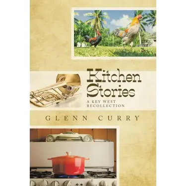 Kitchen Stories: A Key West Recollection