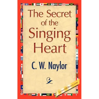 The Secret of the Singing Heart