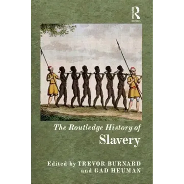The Routledge History of Slavery