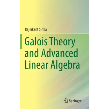 Galois Theory and Advanced Linear Algebra