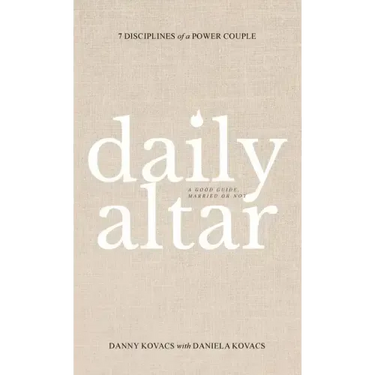 Daily Altar: 7 Disciplines of a Power Couple