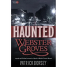 Haunted Webster Groves