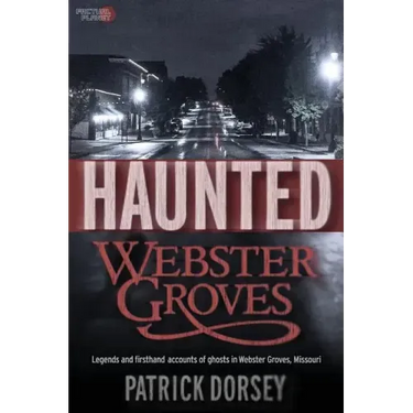 Haunted Webster Groves