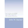 Lectures on SQL and Relational Database Design