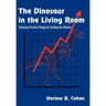 The Dinosaur in the Living Room: Achieving Positive Change by Tackling the Obvious