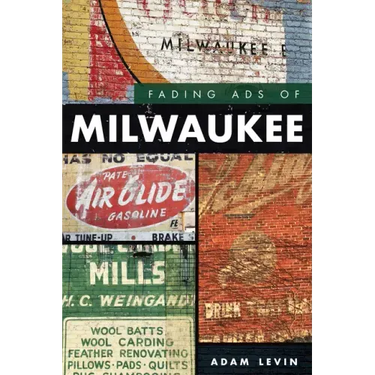 Fading Ads of Milwaukee