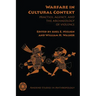 Warfare in Cultural Context: Practice, Agency, and the Archaeology of Violence