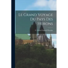 Le Grand Voyage du Pays des Hurons