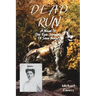 Dead Run: The Epic Struggle to Save Nome