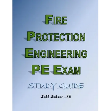 Fire Protection Engineering PE Exam Study Guide