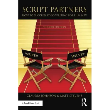 Script Partners: How to Succeed at Co-Writing for Film & TV