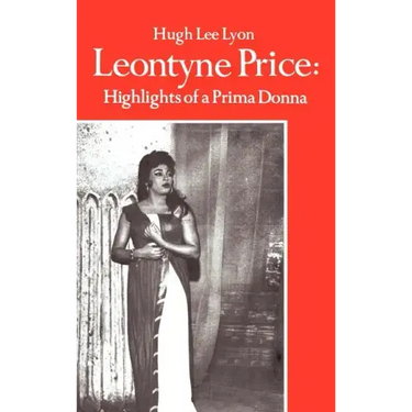 Leontyne Price: Highlights of a Prima Donna
