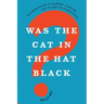 Was the Cat in the Hat Black?: The Hidden Racism of Children's Literature, and the Need for Diverse Books