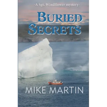 Buried Secrets: The Sgt. Windflower Mystery Series Book 11