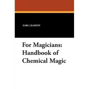 For Magicians: Handbook of Chemical Magic