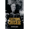 Cautious Crusade: Franklin D. Roosevelt, American Public Opinion, and the War Against Nazi Germany