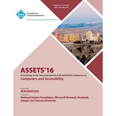 ASSETS 16 18th ACM SIGACCESS Conference on Computers and Accessibility