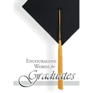 Encouraging Words for Graduates