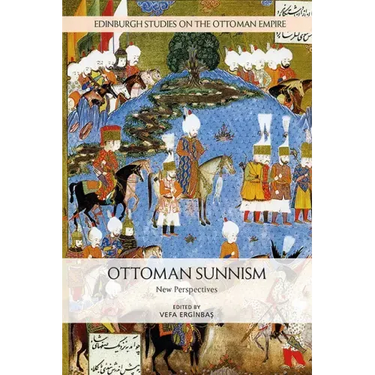 Ottoman Sunnism: New Perspectives