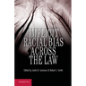 Implicit Racial Bias Across the Law