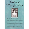 Lovers' Perjuries; Or, The Clandestine Courtship Of Jane Fairfax and Frank Churchill: A retelling of Jane Austen's EMMA (A Jane Austen Sequels book)