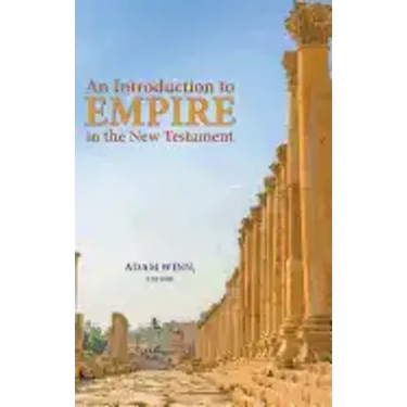 An Introduction to Empire in the New Testament
