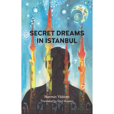 Secret Dreams in Istanbul