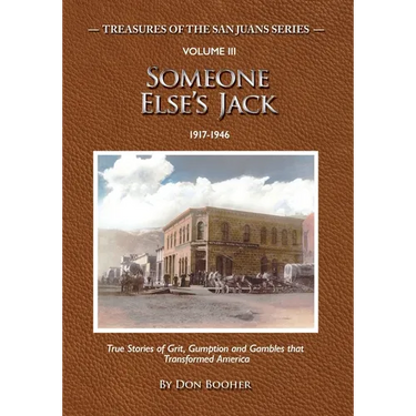 Someone Else's Jack: True Stories of Grit, Gumption and Gambles that Transformed America