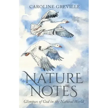 Nature Notes: Glimpses of God in the Natural World