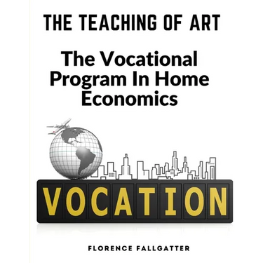 The Teaching Of Art: The Vocational Program In Home Economics